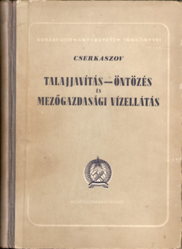 CSerkaszov - Talajjav�t�s - �nt�z�s �s mez�gazdas�gi v�zell�t�s