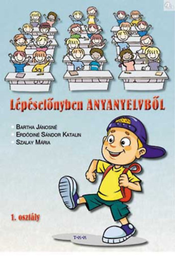 Bartha - Erddin - Szalay - Lpselnyben anyanyelvbl 1. osztly 4. rsz