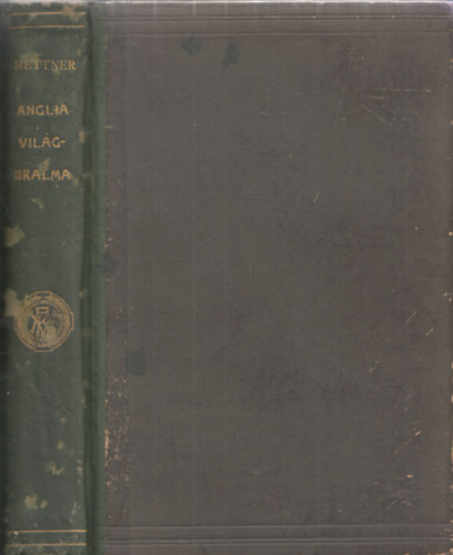 Hettner Alfr�d - Anglia vil�guralma �s a h�bor�