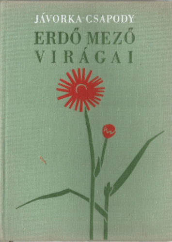 J�vorka-Csapody - Erd�-mez� vir�gai