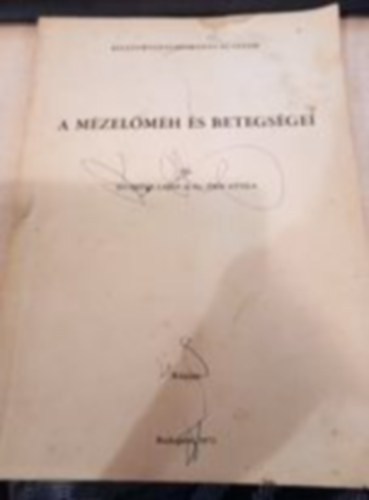 dr. Szücs Lajos - dr. Örsi Attila - A mézelőméh és betegségei
