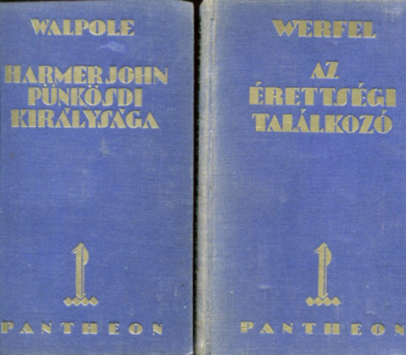 Werfel - Walpole - 2 db Pantheon reg�ny