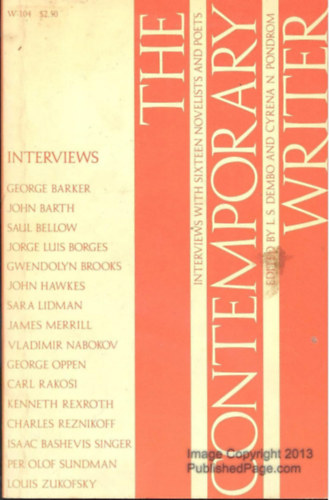 The Contemporary Writer: Interviews With Sixteen Novelists and Poets