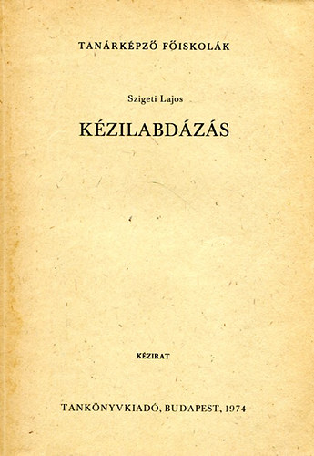 Szigeti Lajos - Kzilabdzs (kzirat)