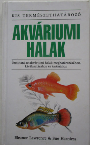 E.-Harniess, S. Lawrence - Akvriumi halak (kis termszethatroz)