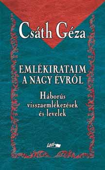 Csth Gza - Emlkirataim a nagy vrl