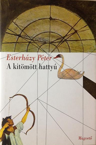 Szerk.: Zsámboki Mária Esterházy Péter - A kitömött hattyú - ÍRÁSOK