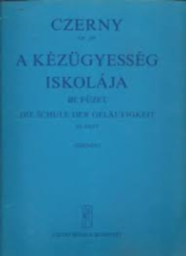 Czerny-Szendy - A kzgyessg iskolja I. fzet