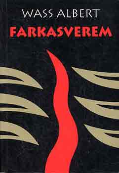 Wass Albert - Farkasverem