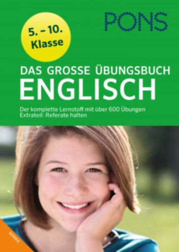 Pons - Pons: Das Grosse �bungsbuch Englisch - Der komplette Lernstoff mit �ber 600 �bungen Extrateil: Referate halten 5. - 10. Klasse