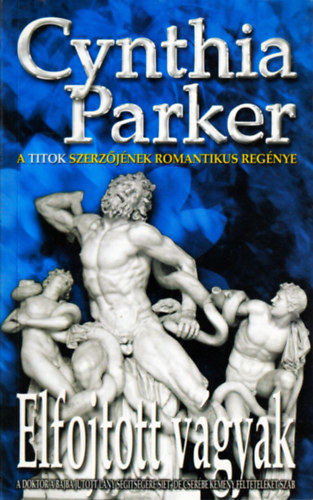 Cynthia Parker - Elfojtott v�gyak