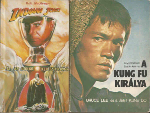 2 db knyv, Rob MacGregor: Indiana Jones s az utols kereszteslovag, Leyrer Richard-Szab Julianna: A kung fu kirlya