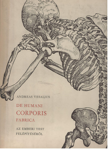 Andreas Vesalius - De humani corporis fabrica