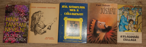 Muzslain� Nagy Etelka, Cseri K�lm�n, Patricia M. St. John Otto Schaude - 5 k�nyv vall�soss csal�doknak: Hinni tan�tani nevelni, isten gyermekei vagyunk?, J�jj, sz�moljuk meg a csillagokat!, J�saf�t, A vil�goss�g csillaga
