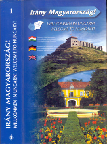 Irny Magyarorszg ! 1. (Idegenforgalmi Almanach 2005.) - magyar, nmet, angol nyelv