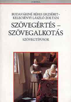 Budavrin B.E.-Kelecsnyi L. - Szvegrts-szvegalkots (szvegtpusok)