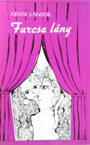 Kende Sndor - Furcsa lny
