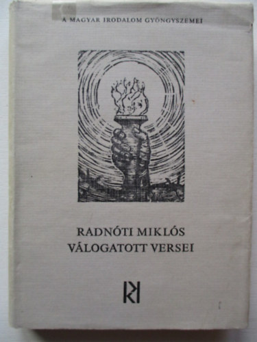 Radn�ti Mikl�s - Radn�ti Mikl�s v�logatott versei
