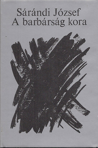 S�r�ndi J�zsef - a barb�rs�g kora