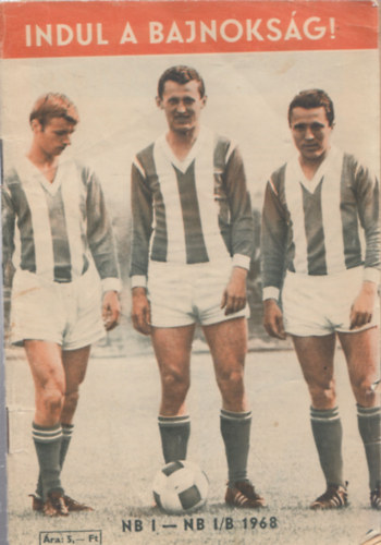 Szcs Lszl  (szerk.) - Indul a bajnoksg - NB I - NB I/B 1968
