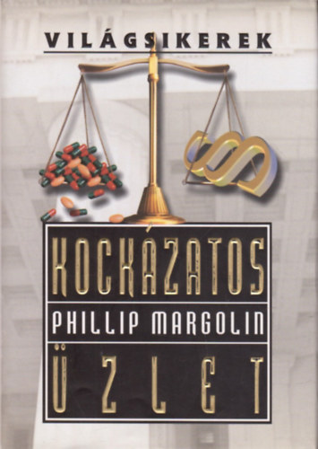 Phillip Margolin - Kockzatos zlet