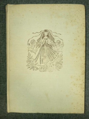 Ortutay Gyula  (szerk.) - T�nd�r Ilona (n�pek mes�i V.)