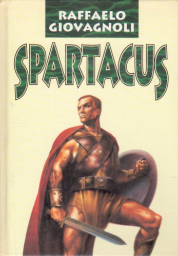 Raffaelo Giovagnoli - Spartacus