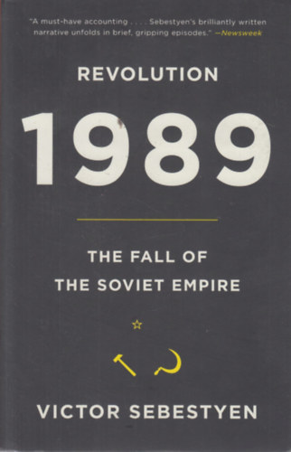 Sebestyn Viktor - Revolution: 1989 The Fall of the Soviet Empire