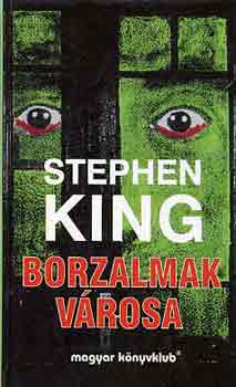 Stephen King - Borzalmak vrosa