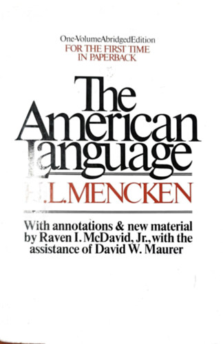 H.L. Mencken - The American Language. An inquiry into the development of english in the United States