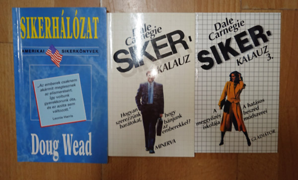 Doug Wead Dale Carnegie - 3 könyv a sikerről: Sikerkalauz 1., Sikerkalauz 2., Sikerhálózat