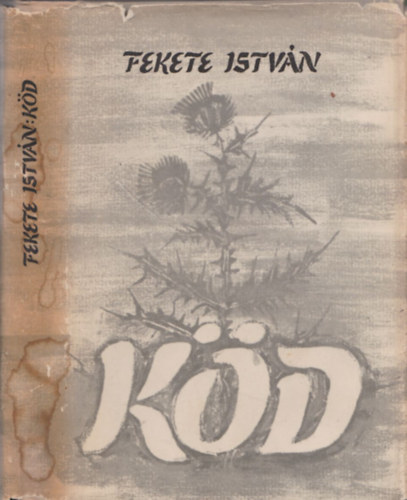 Fekete István - Köd (I. kiadás)
