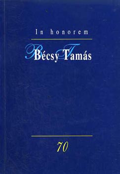 Hanus Erzsébet - In honorem Bécsy Tamás