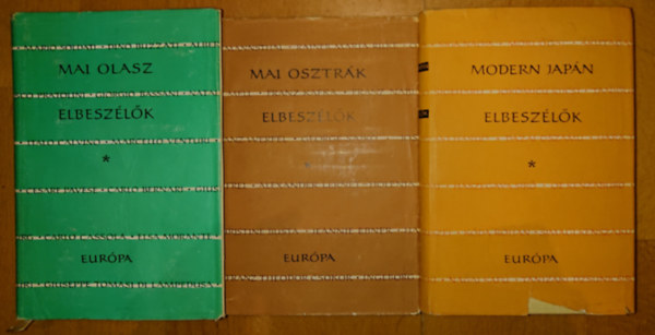 Nacume Sz�szeki, Franz Kafka, Ilse Aichinger, Dino Buzzati, Italo Calvino Abe Kobo - 3 antol�gia a '60-as �vek v�g�r�l: Mai olasz elbesz�l�k, Mai  osztr�k elbesz�l�k, Mai jap�n elbesz�l�k