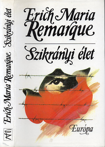 Erich Maria Remarque - Szikrányi élet