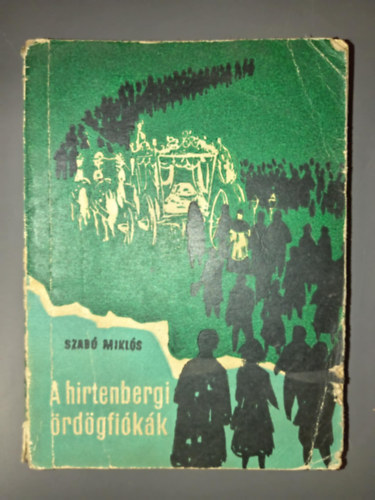 Szab� Mikl�s - A hirtenbergi �rd�gfi�k�k