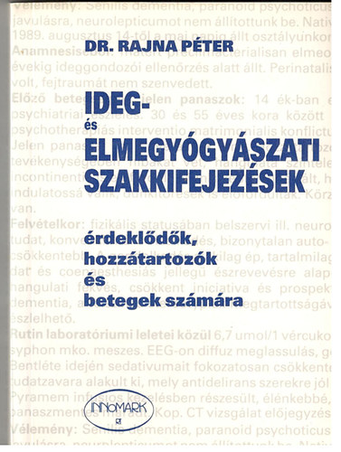 Dr. Rajna Pter - Ideg- s elmegygyszati szakkifejezsek - rdekldk, hozztartozk s betegek szmra