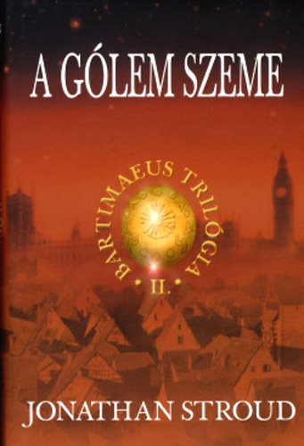 Jonathan Stroud - A G�lem szeme