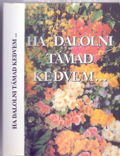 Összeállította Kríza Kálmán - Ha dalolni támad kedvem....(379 népdal, katonadal kottás zsebkönyve - Kilencedik kiadás)