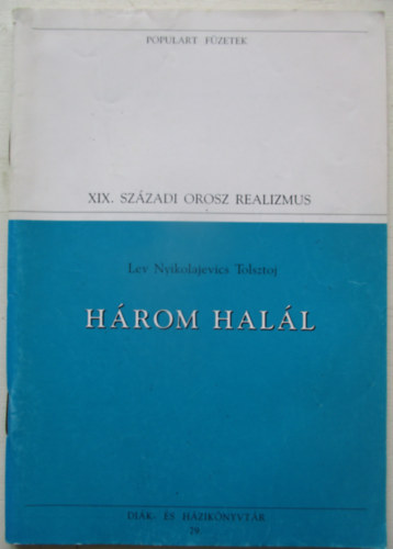 Lev Nyikolajevics Tolsztoj - Hrom hall (Popular)