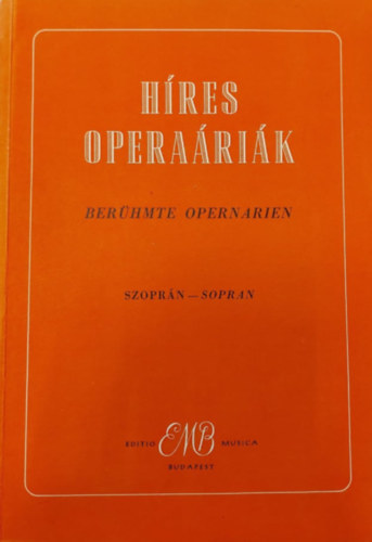Varga P�l - H�res opera�ri�k - szopr�n hangra, zongorak�s�rettel