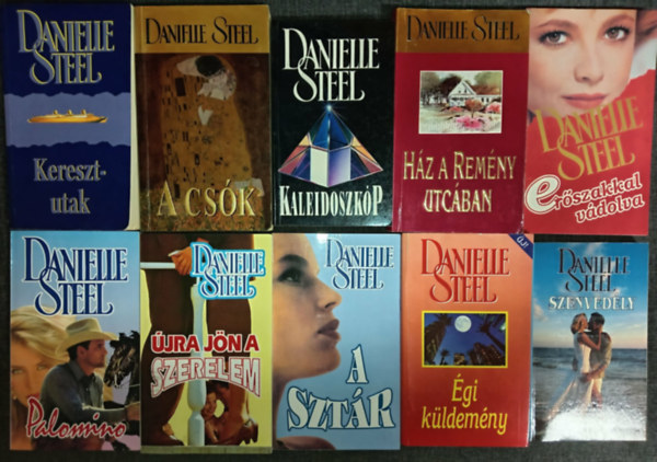 Danielle Steel - (10 db) Danielle Steel romantikus k�nyvcsomag: Kaleidoszk�p / A cs�k / Keresztutak / H�z a rem�ny utc�ban / Er�szakkal v�dolva / Palomino / �jra j�n a szerelem / A szt�r / �gi k�ldem�ny / Szenved�ly