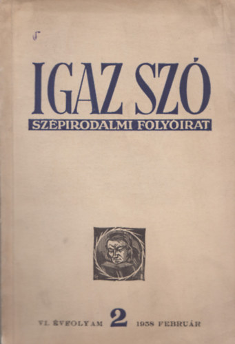 Gagyi Lszl Hajdu Gyz  (fszerk.) - Igaz sz - Szpirodalmi folyirat - VI. vf. 2. szm (1958. februr)