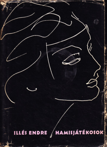 Ill�s Endre - Hamisj�t�kosok