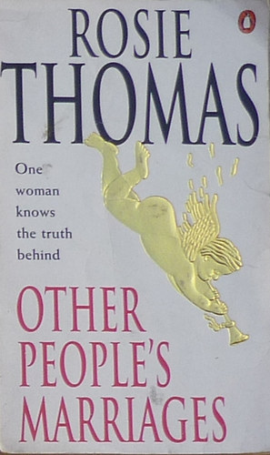 Rosie Thomas - Other People's Marriages