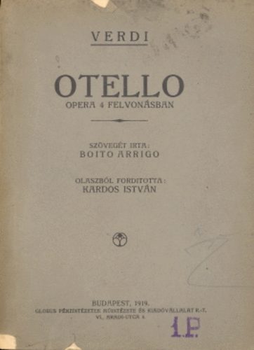 Giuseppe Verdi - Otello. Opera 4 felvon�sban [Sz�vegk�nyv]