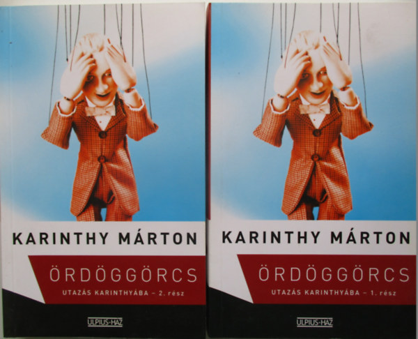 Karinthy Mrton - rdggrcs - Utazs Karinthyba I-II.