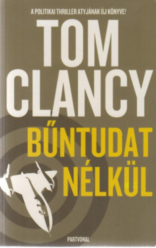 Tom Clancy - B�ntudat n�lk�l