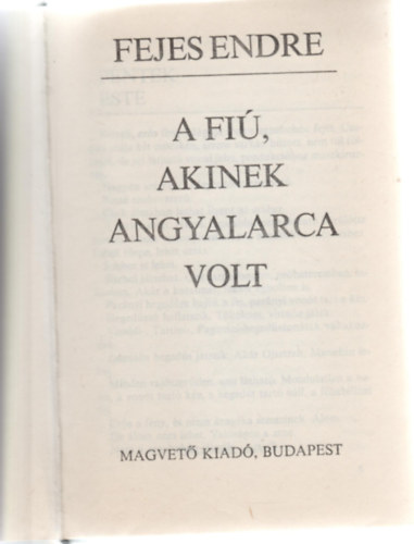 Fejes Endre - 2 db Fejes Endre m (Vidm cimbork-novellk, A fi, akinek angyalarca volt-regny)