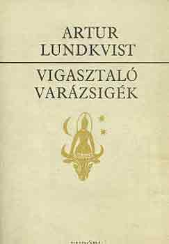 Artur Lundkvist - Vigasztal� var�zsig�k